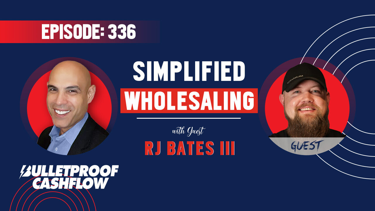 BCF 336: Simplified Wholesaling with RJ Bates III