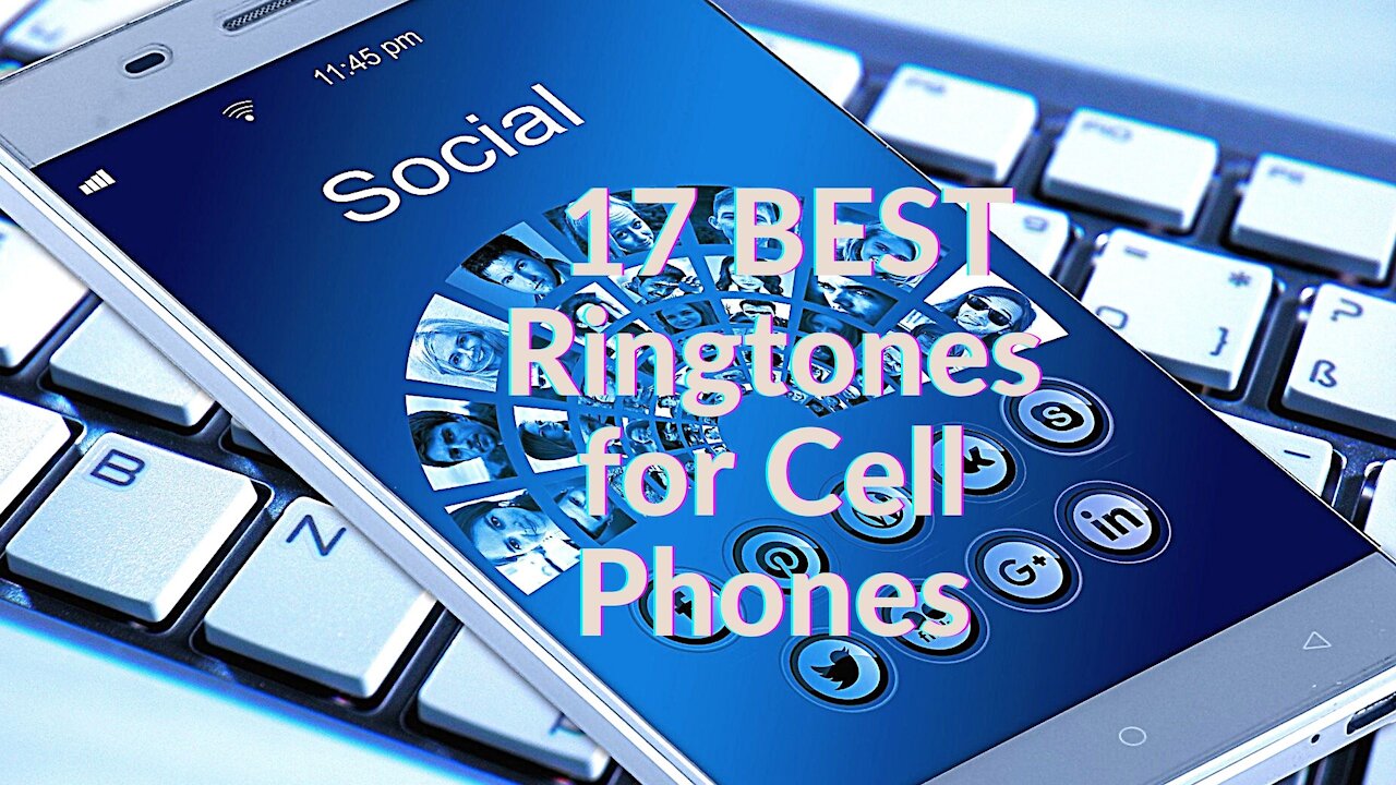 17 BEST Ringtones for Cell Phones 2021