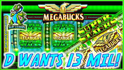 D TRIES TO HIT 13 MILLION DOLLARS on Megabucks Super Stacks Respin Slot