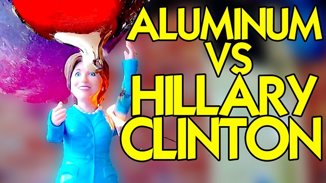 HILLARY CLINTON VS MOLTEN ALUMINUM