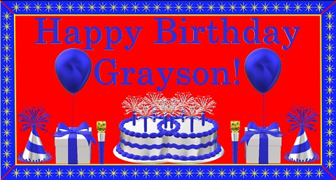 Happy Birthday 3D - Happy Birthday Grayson - Happy Birthday To You - Happy Birthday Song