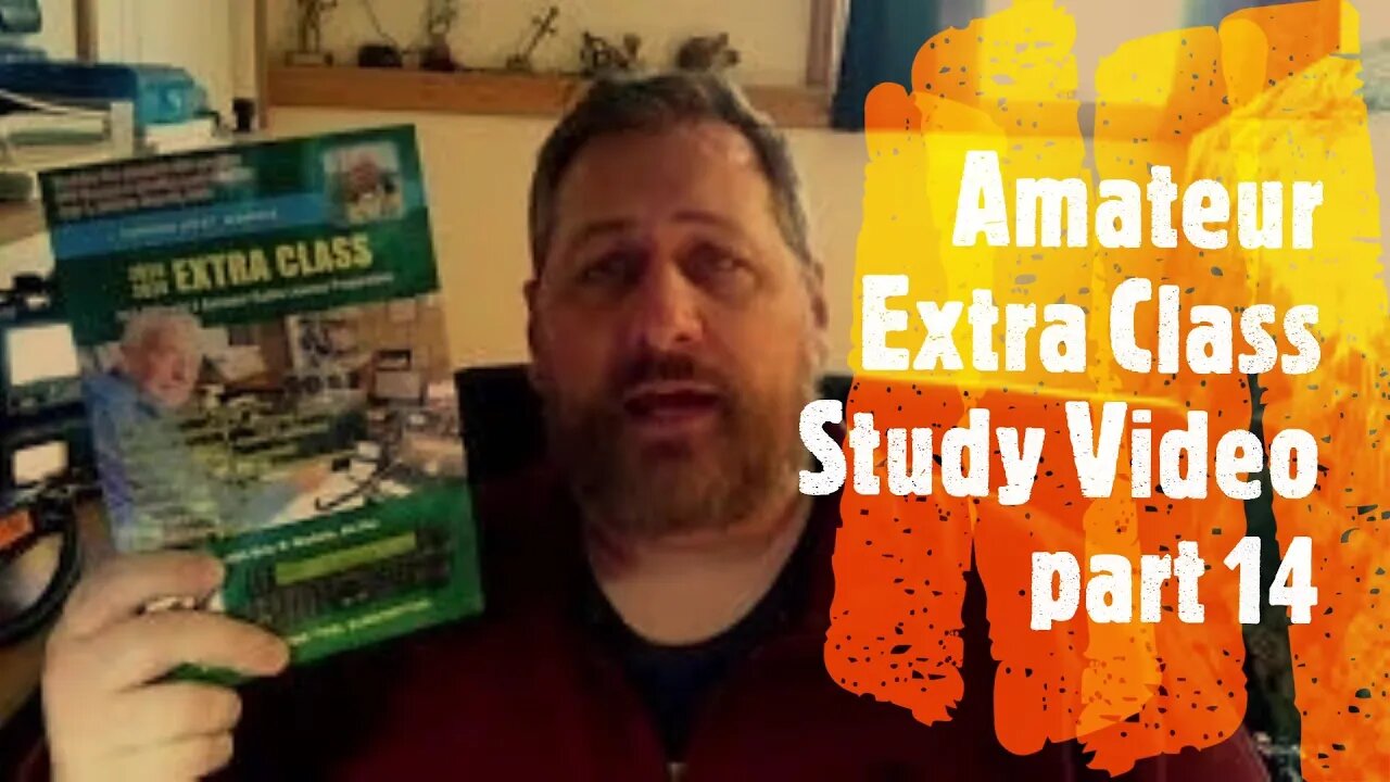 UPGRADE to Amateur Extra Class License! | Study along with me for your Extra class license, part 14