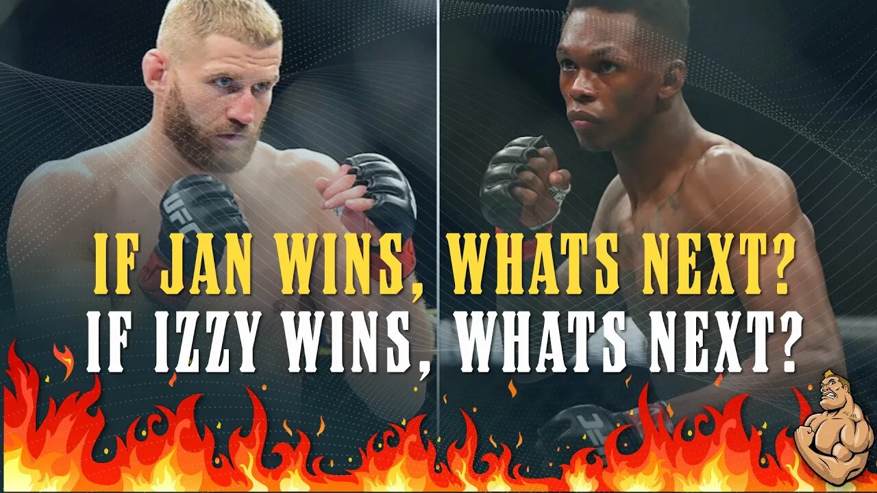 The IMPLICATIONS of UFC 259 - What's Next if Izzy Wins? What's Next if Jan Wins?