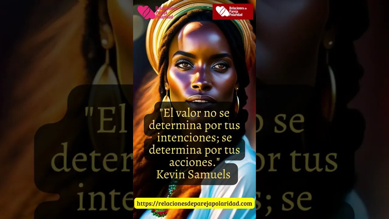 9. El valor no se determina por tus intenciones; se determina - Kevin Samuels