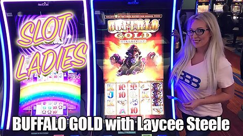 Buffalo Gold with Laycee Steele! $100 SLOT PLAY! Slot Ladies