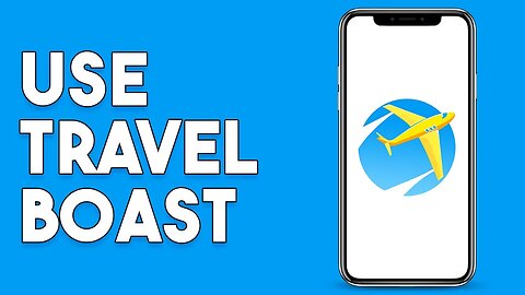 How To Use Travel Boast