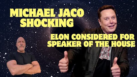 Michael Jaco SHOCKING Dec 20 - Elon Considered For Speaker Of The House.