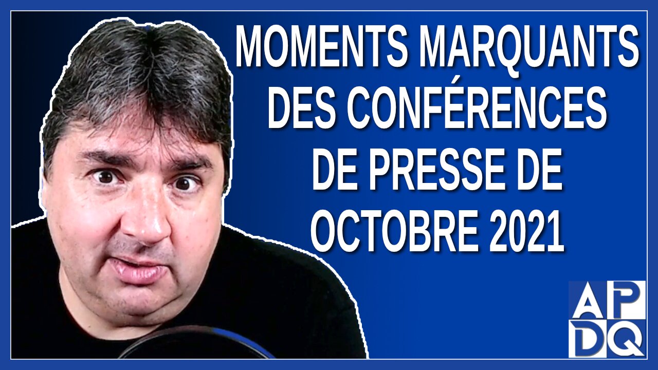 Moments marquants des conférences de presse de octobre 2021 au Québec