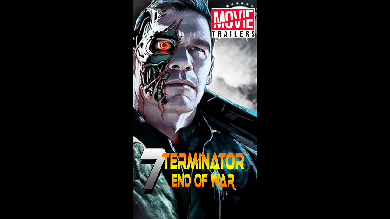 TERMINATOR 7 END OF WAR - Trailer