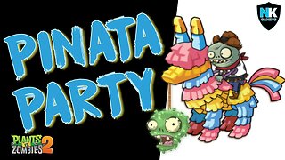 PvZ 2 - Piñata Party - May 20, 2023