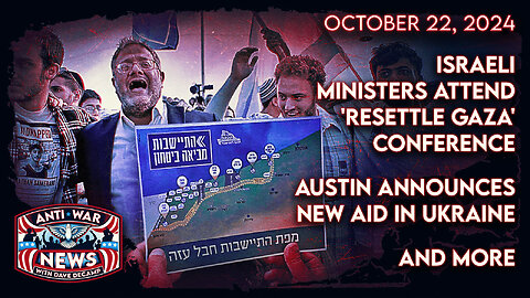 Israeli Ministers Attend 'Resettle Gaza' Conference, Austin Announces New Aid in Ukraine, and More