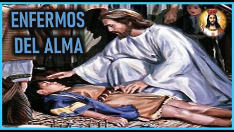 MENSAJE DE JESUCRISTO A DANIEL DE MARIA - ENFERMOS DEL ALMA