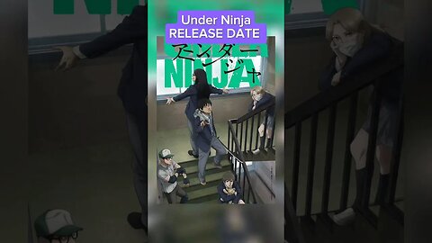 Under Ninja RELEASE DATE