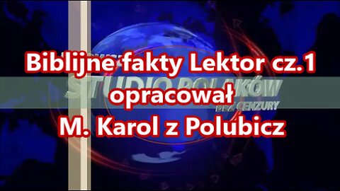 Studio Polaków bez cenzury Biblijne fakty cz.1