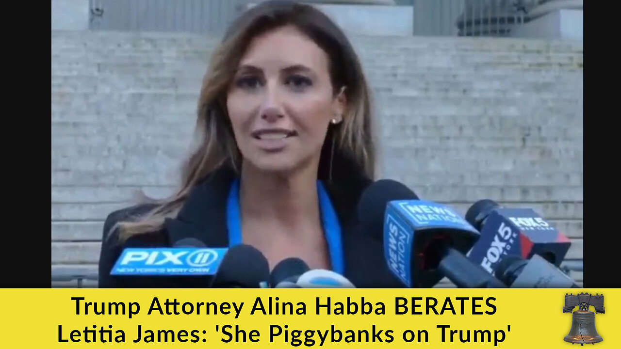 Trump Attorney Alina Habba BERATES Letitia James: 'She Piggybanks on Trump'