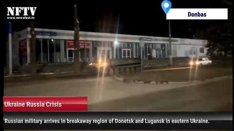 Russian military arrives in breakaway region of Donetsk and Lugansk in eastern Ukraine.