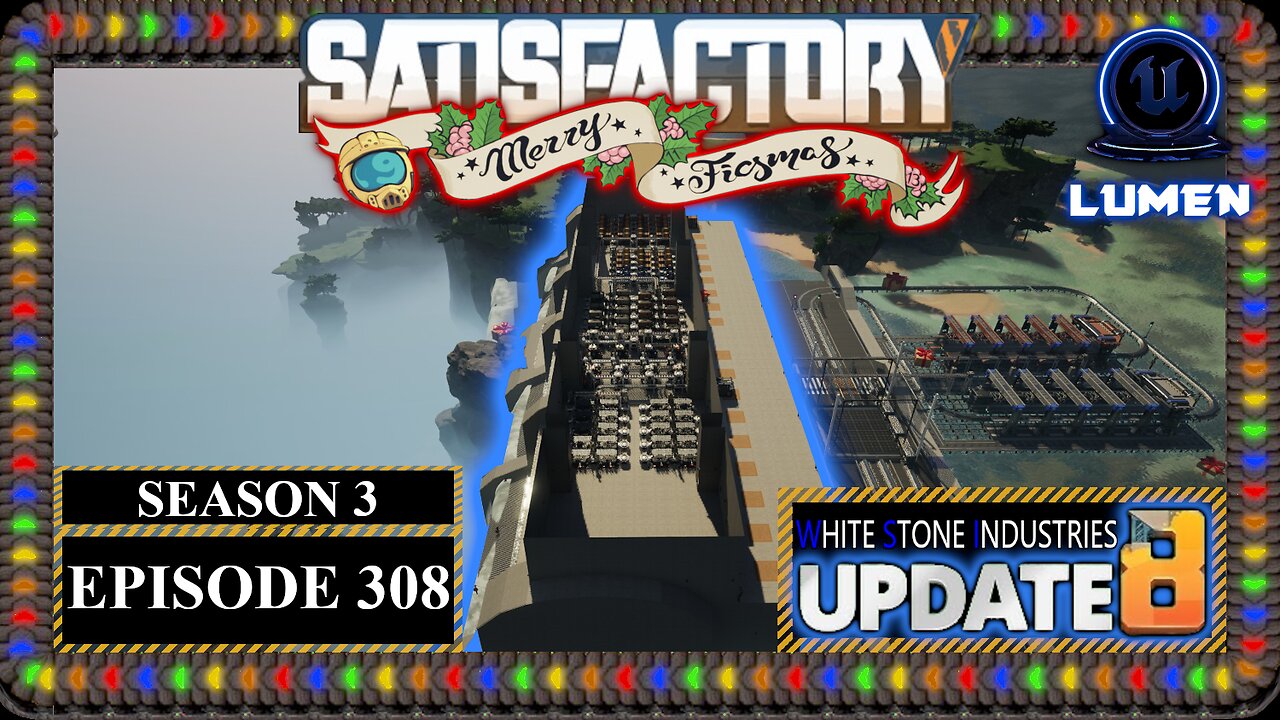 Ficsmas | Satisfactory U8 | S3 Episode 308