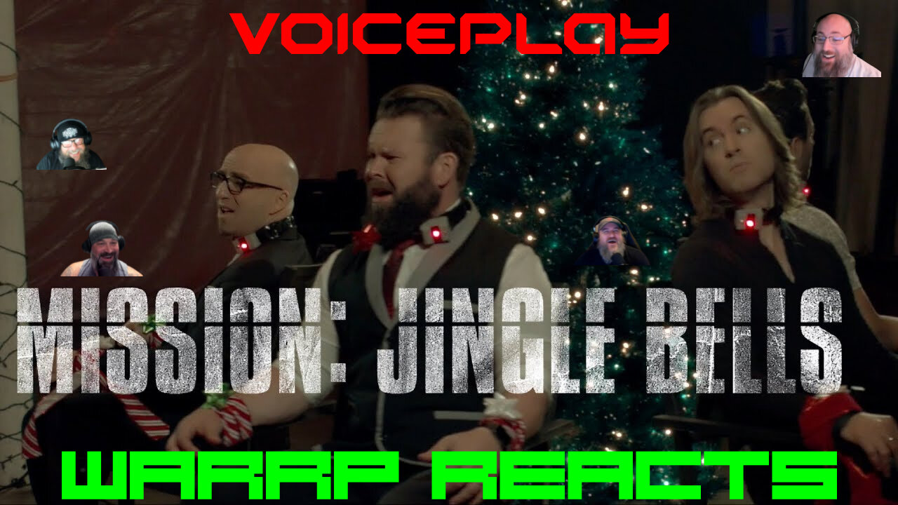 MERRY CHRISTMAS!!! BONUS REACTION!!! VoicePlay Sings Mission Jingle Bells and WARRP Reacts