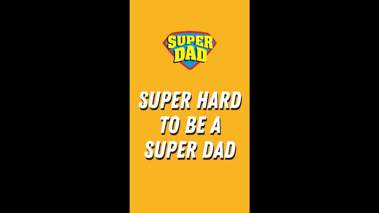 Super Hard To Be A Super Dad #shorts #parenting #fathersday #fatherhood #superdad #family