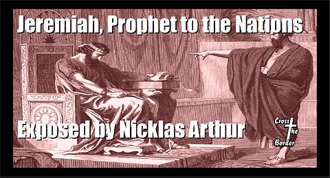 The-Prophet-Jeremiah-10-Cross-The-Border
