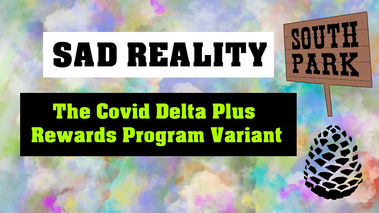 The Covid Delta Plus Rewards Program Variant, Pinecone