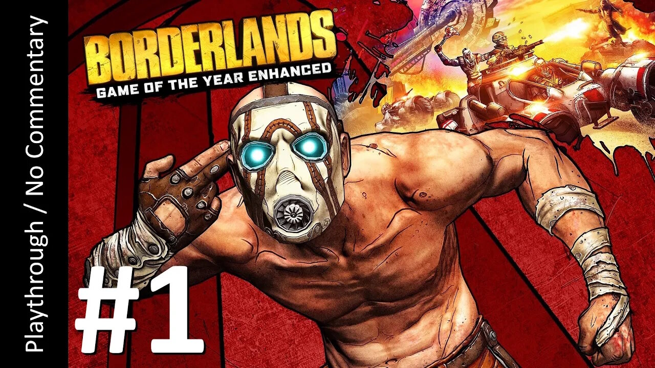 Borderlands GOTY Enhanced (Part 1) playthrough