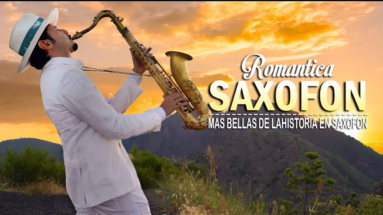 Saxofon Romantico - Sensual y Elegante Instrumental - Las Mejores Canciones Romanticas en Saxofon