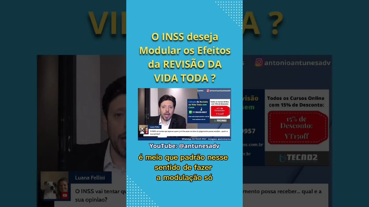 O INSS deseja modular os efeitos da Revisão da Vida Toda #antonioantunes #revisãodavidatoda