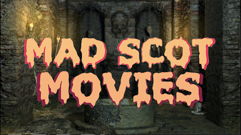 Mad Scot Movies - Ep01 - The Screaming Skull