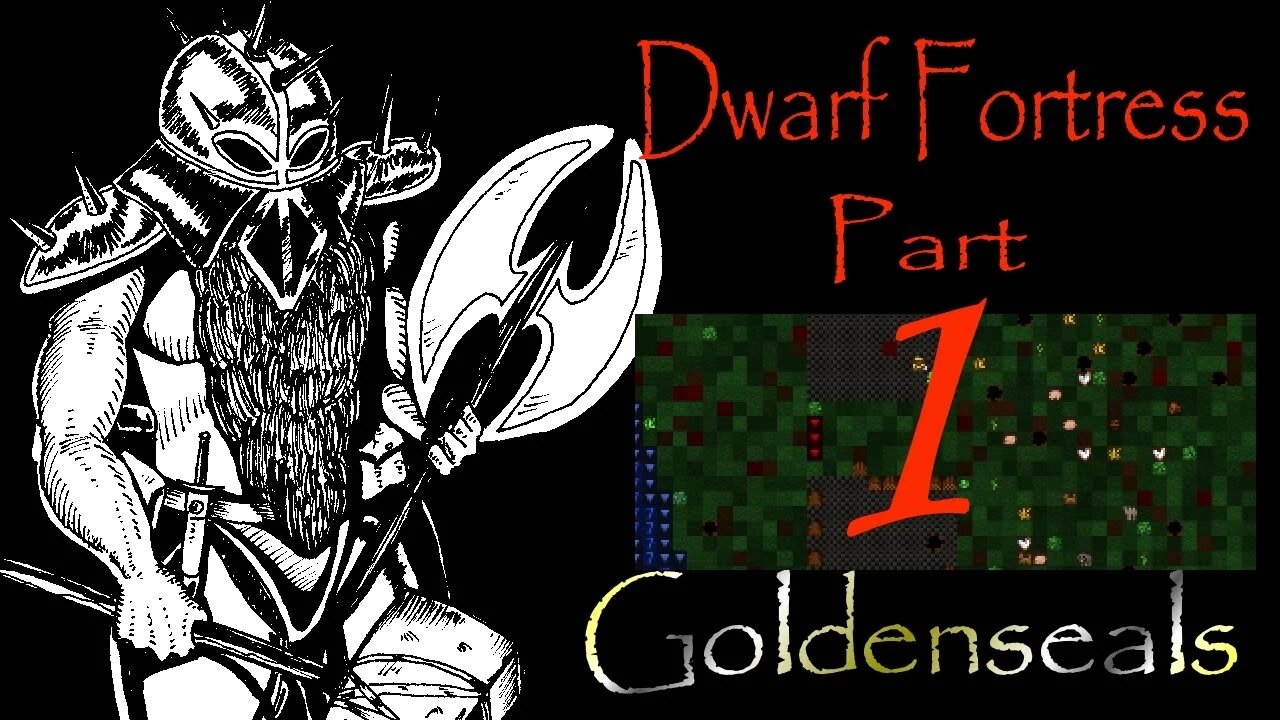 Dwarf Fortress Goldenseals part 1 "Embark" (let's play df)