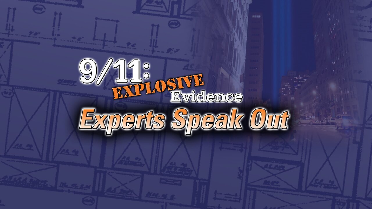 9/11: Explosive Evidence - Experts Speak Out (2012)