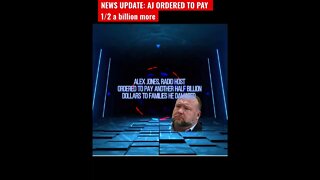 OMG! ALEX JONES ORDERED TO PAY 1/2 Billion more…