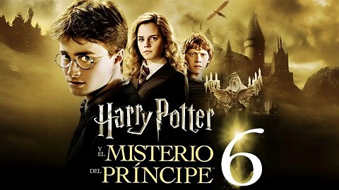 CINERAVE - Harry Potter y El Misterio del Príncipe [𝗝-𝗖]