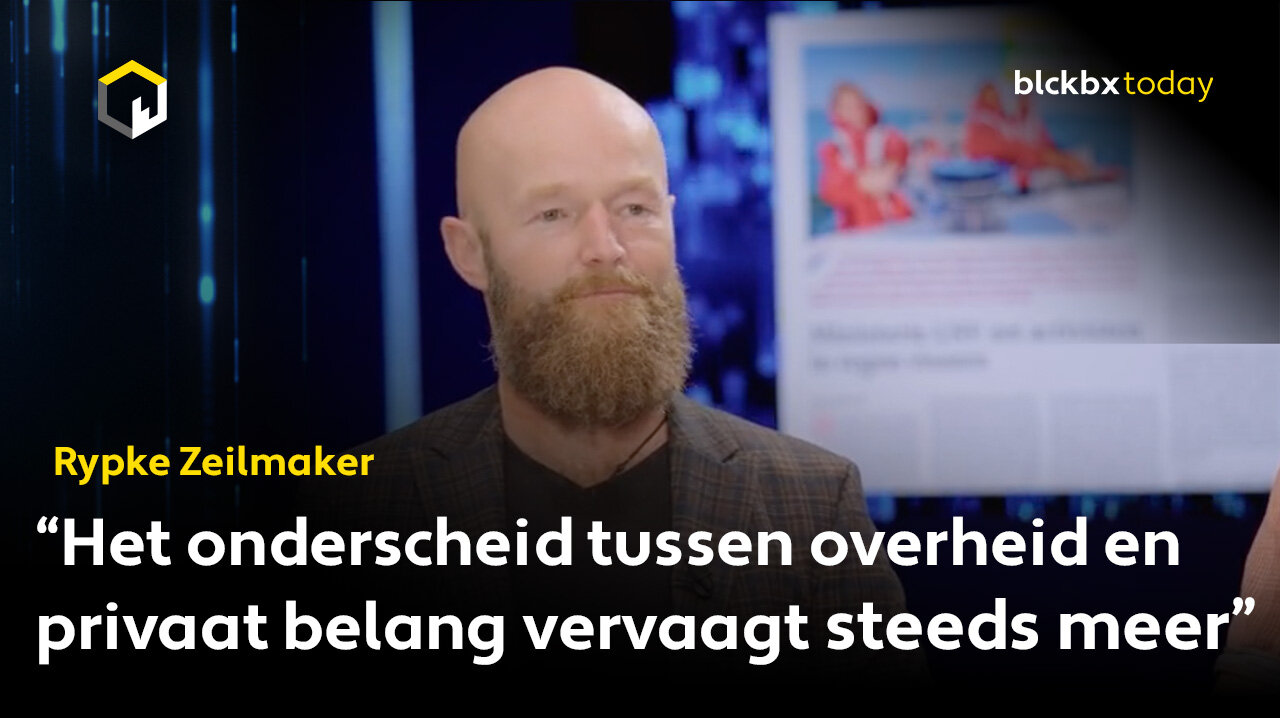 Rypke Zeilmaker: "Het onderscheid tussen overheid en privaat belang vervaagt steeds meer!"