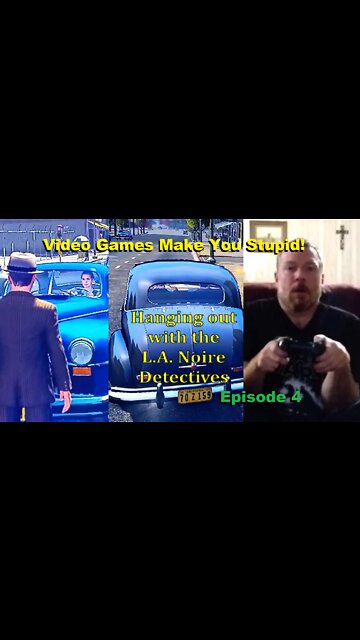 Video Games Make You Stupid | Hanging with the L.A. Noire Detectives | Ep. 4