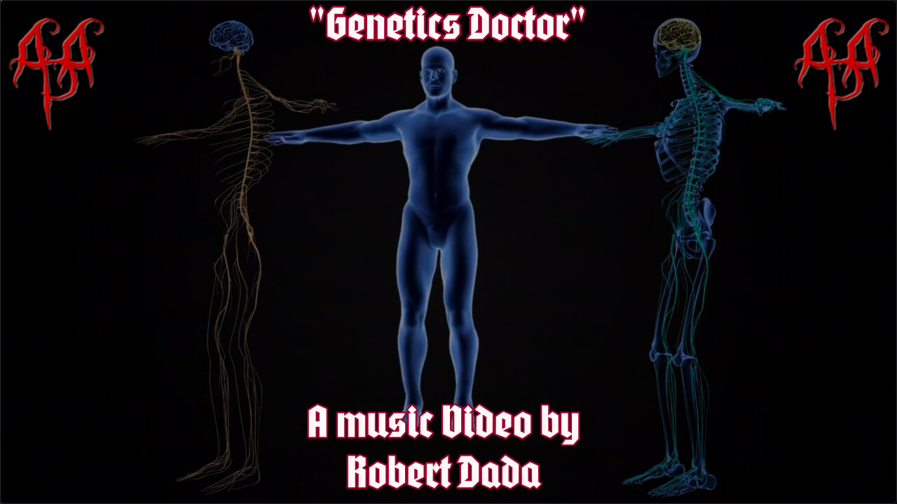 "Genetics Doctor" - A music video by Robert Dada