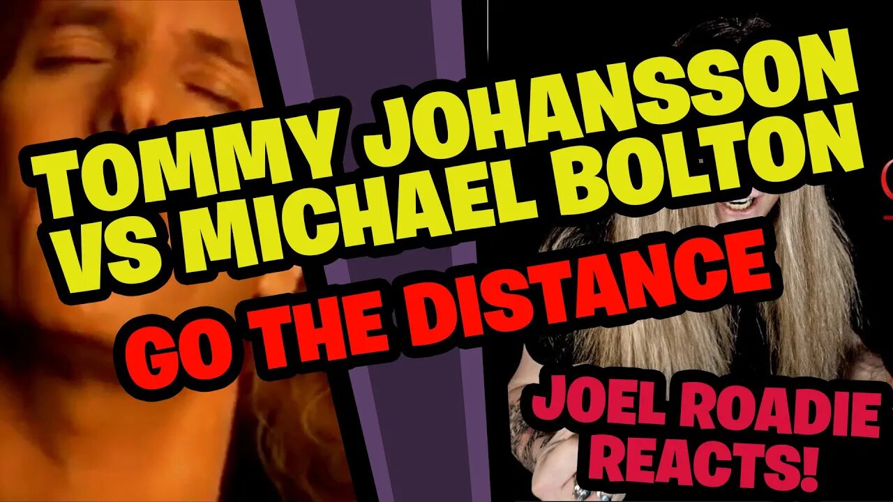 Michael Bolton VS Tommy Johansson - "Go the Distance" from Hercules - Roadie Reacts