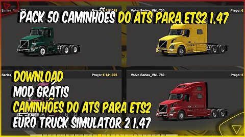 PACK COM 50 CAMINHÕES PARA EURO TRUCK SIMULATOR 2 1.47 TODOS CONVERTIDOS DO AMERICAN TRUCK SIMULATOR