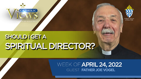 Should I get a spiritual director? | Catholic Views
