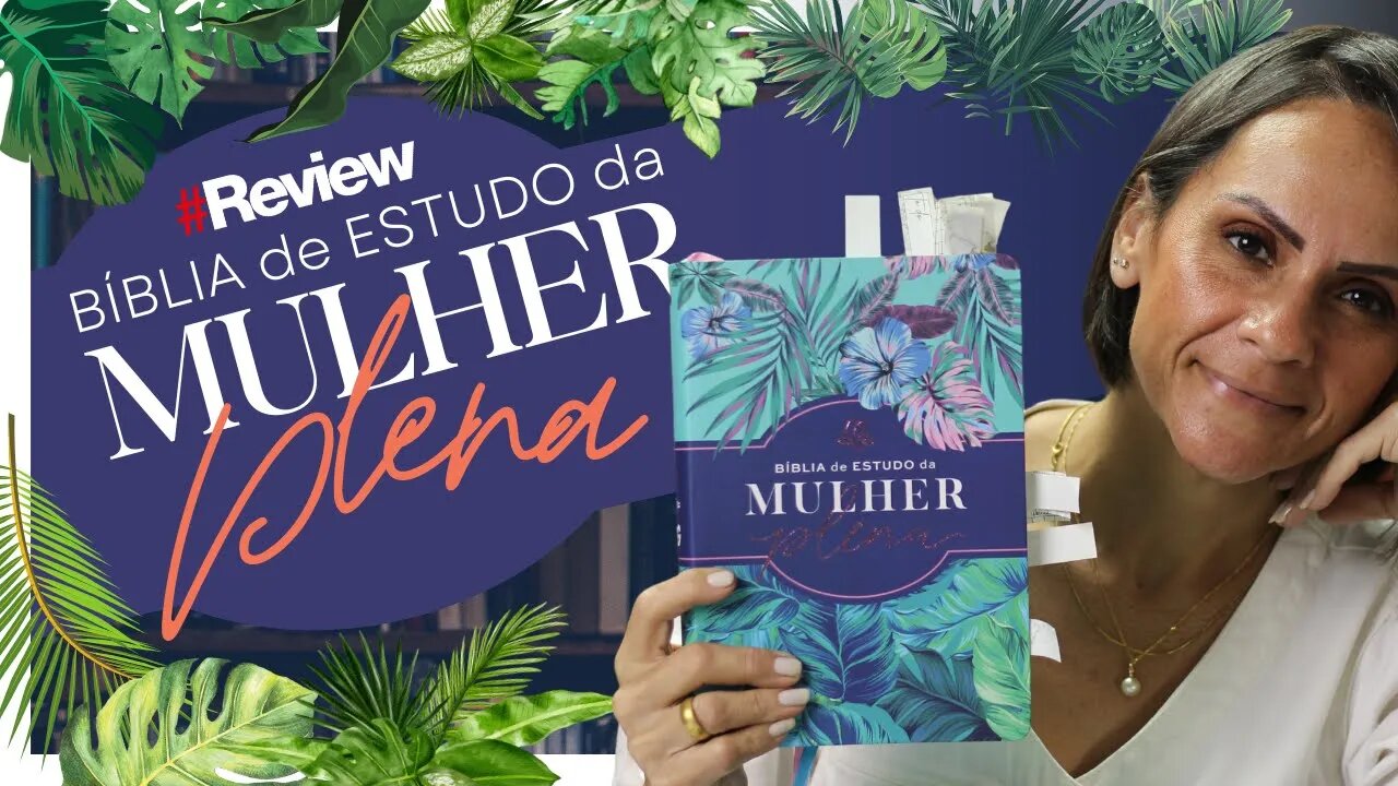 Bíblia de Estudo da Mulher Plena - Review