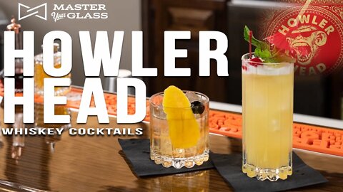 Can Howler Head Whiskey Make a Good Cocktail? (Tasting + How To) | Master Your Glass