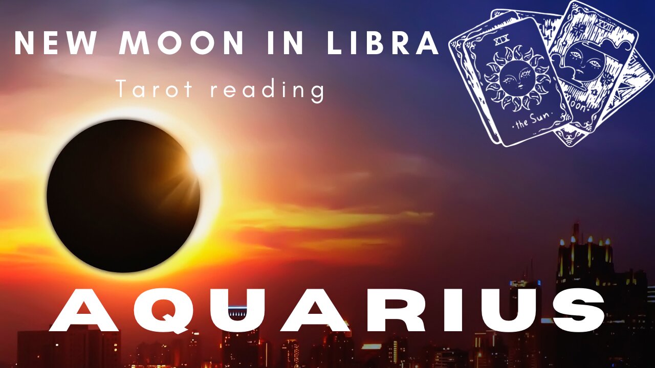 AQUARIUS ♒️- Confidently walking forward! NEW MOON🌑IN LIBRA SOLAR ECLIPSE TAROT #aquarius #tarotary