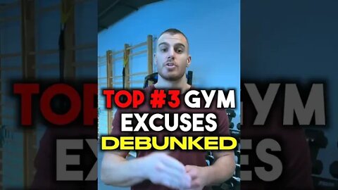 3 Biggest Gym Excuses Debunked!