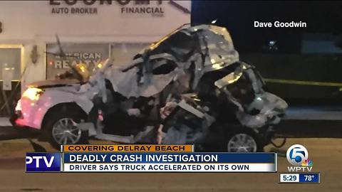 Will crash investigators determine if Chevy truck in Delray fatal crash had unexpected acceleration?