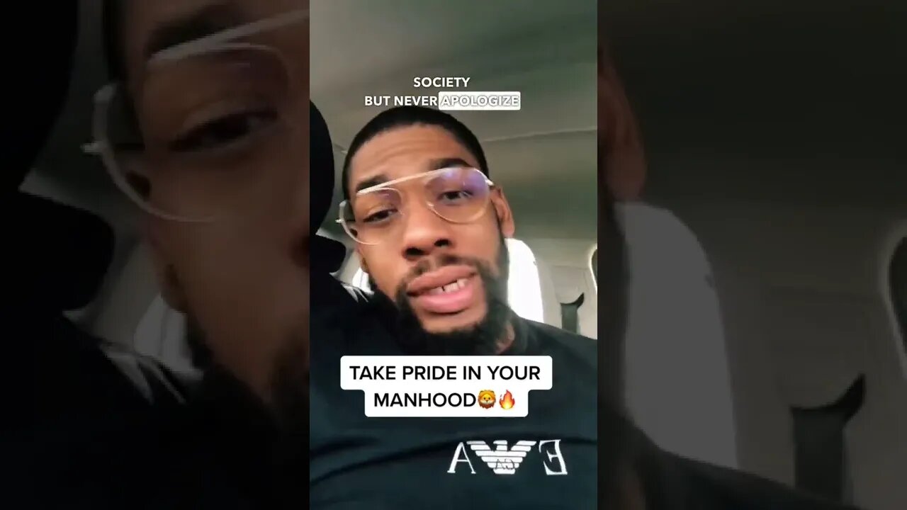 Take pride in being a man
