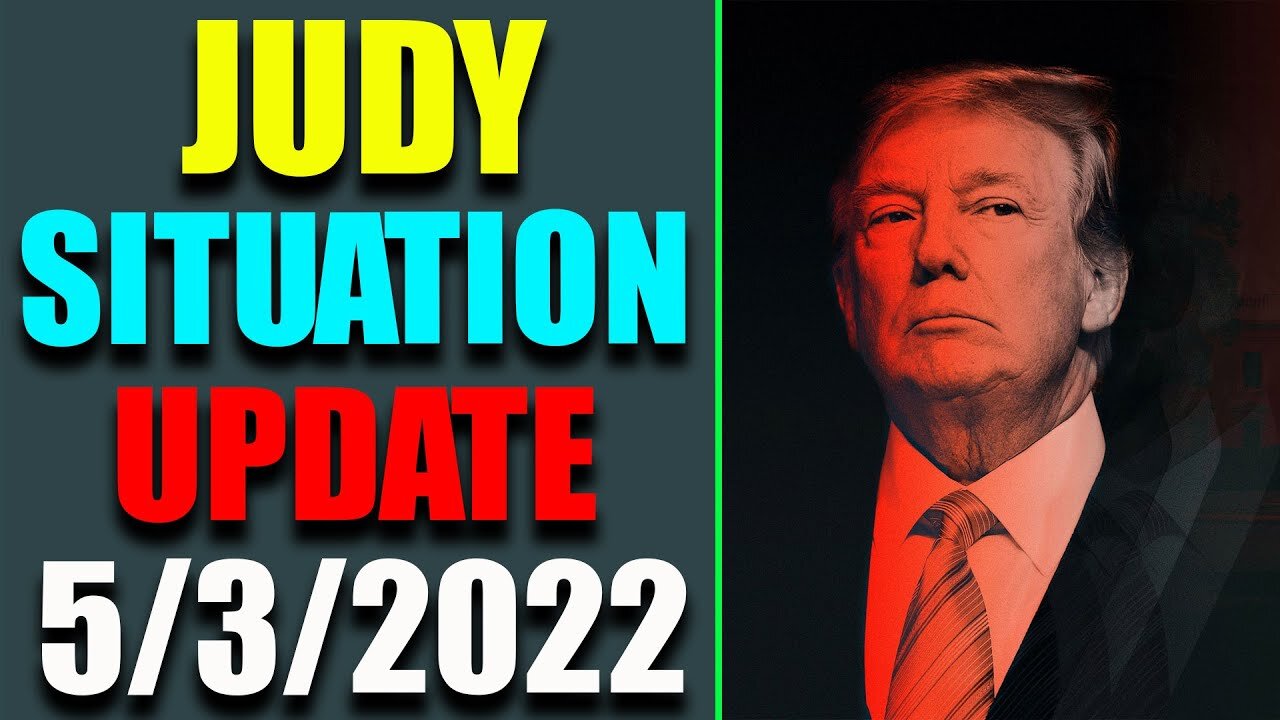 BIG SITUATION OF TODAY VIA RESTORED REPUBLIC & JUDY BYINGTON UPDATE AS MAY 3, 2022 - TRUMP NEWS