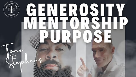 Generosity, Mentorship and Purpose