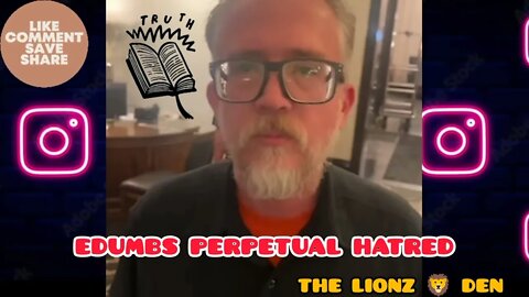 "EDUMB SHOWS HATRED HANGING WITH MR. COOPER" (PERPETUAL HATRED)