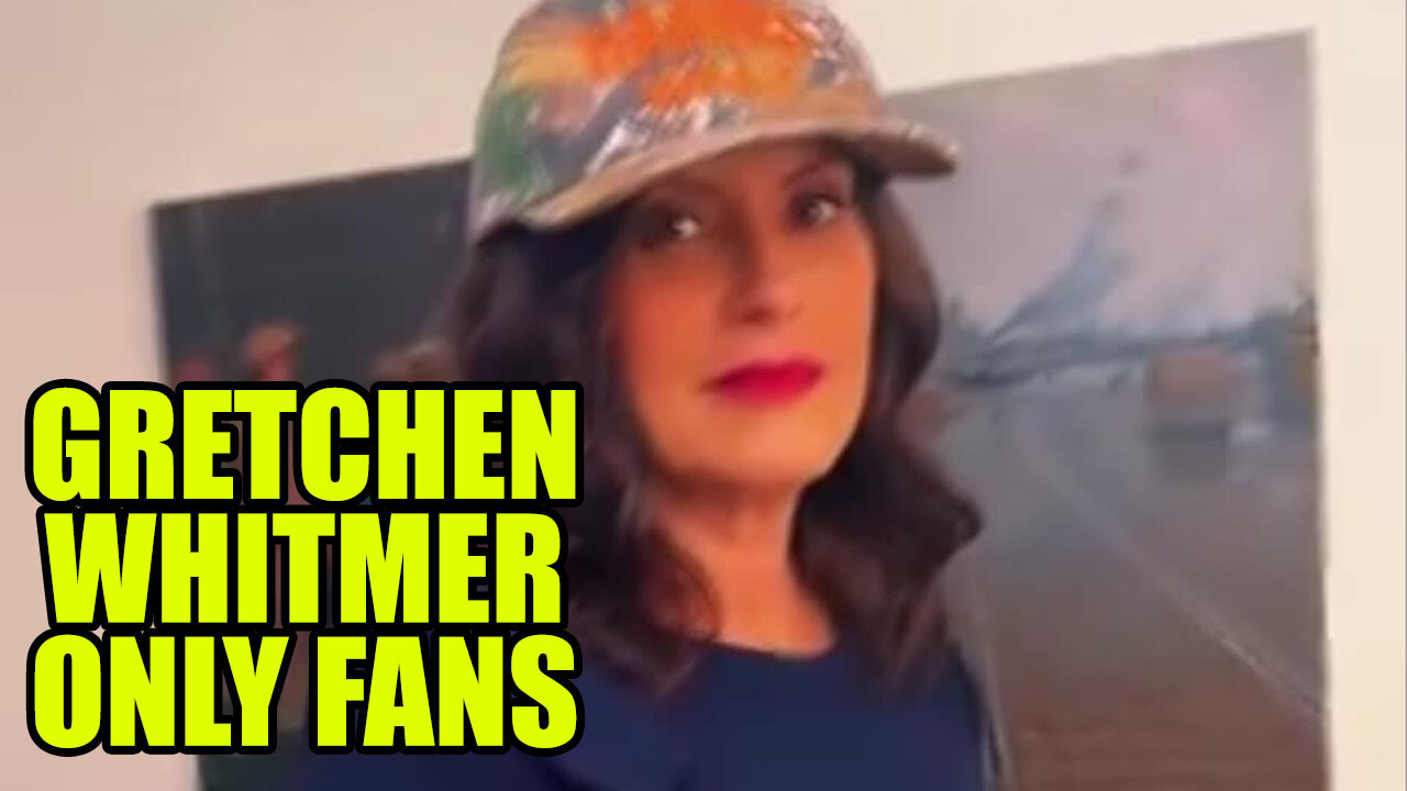 Gretchen Whitmer Goes For The Only Fans Vote | Evening Rants ep 136