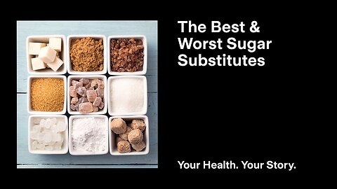 The Best and Worst Sugar Substitutes